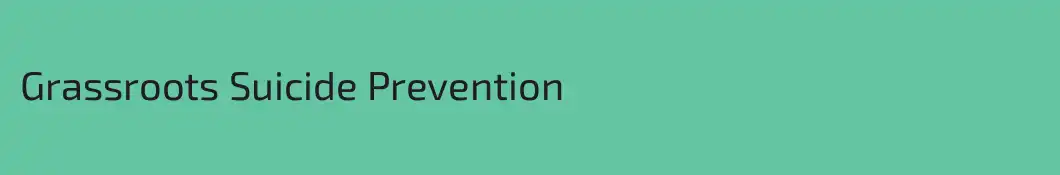 Grassroots Suicide Prevention